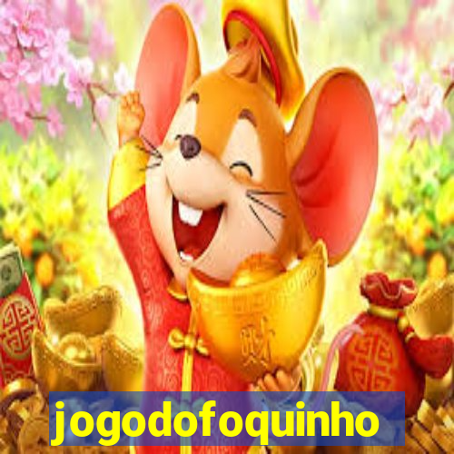 jogodofoquinho