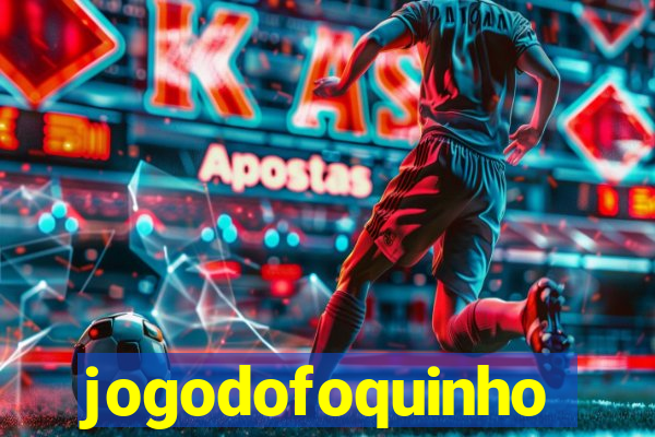 jogodofoquinho