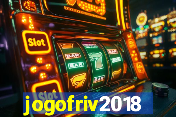 jogofriv2018