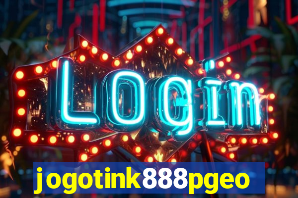 jogotink888pgeo