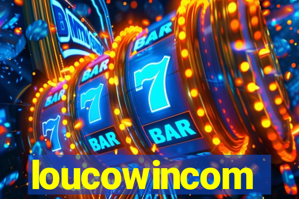 loucowincom