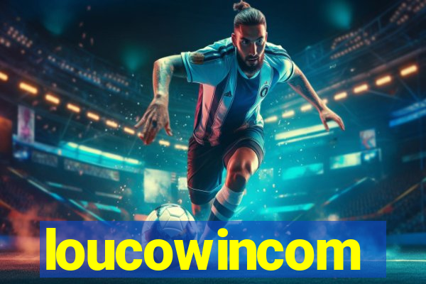 loucowincom