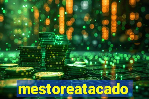 mestoreatacado