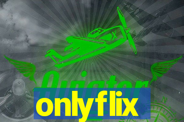 onlyflix