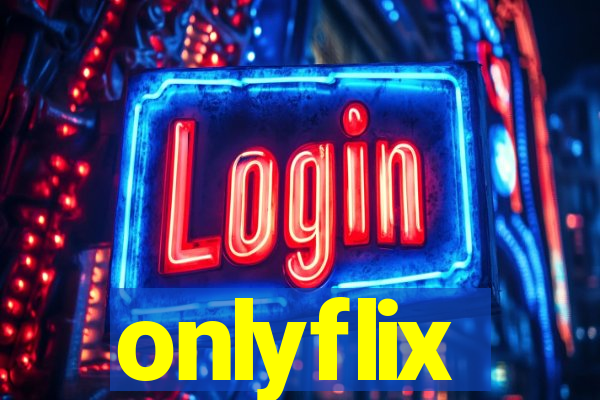 onlyflix