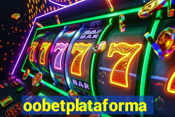 oobetplataforma