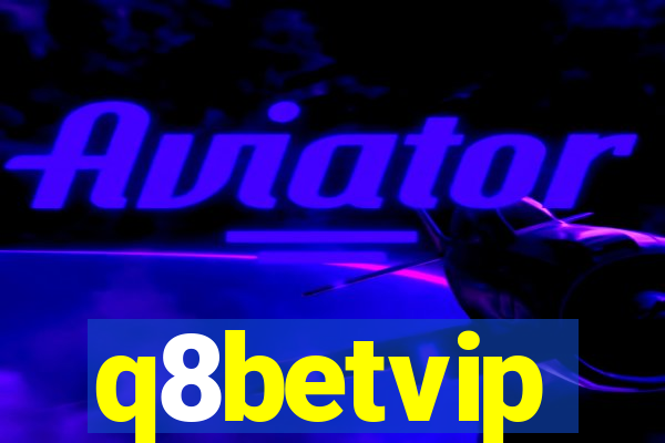 q8betvip