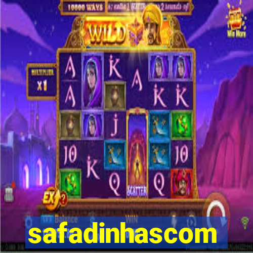 safadinhascom