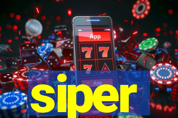 siper