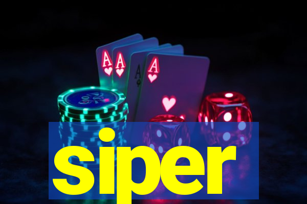 siper