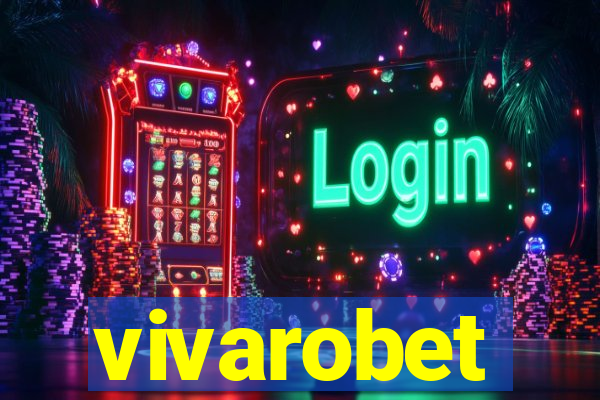 vivarobet