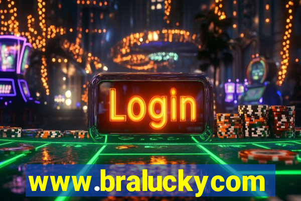 www.braluckycom