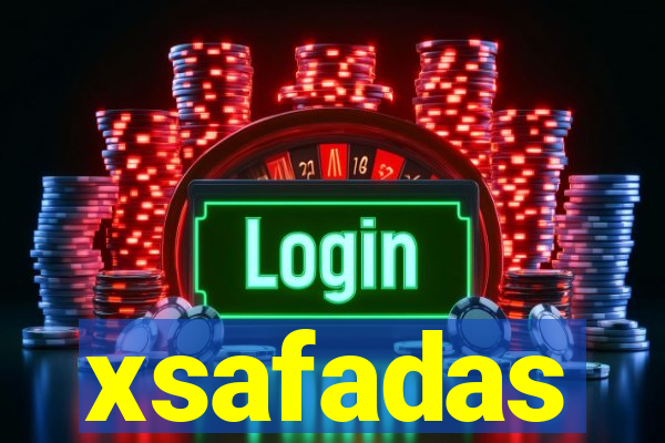 xsafadas