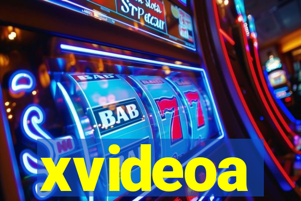 xvideoa