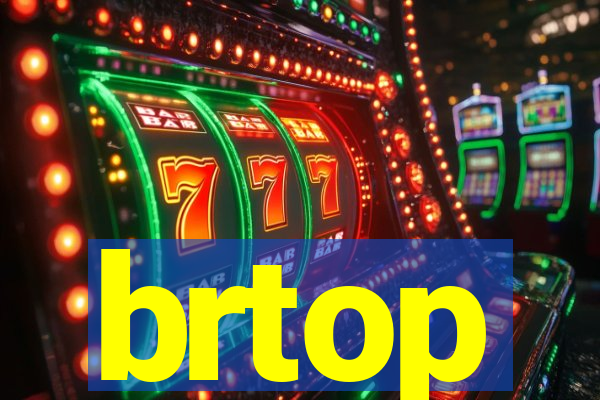 brtop