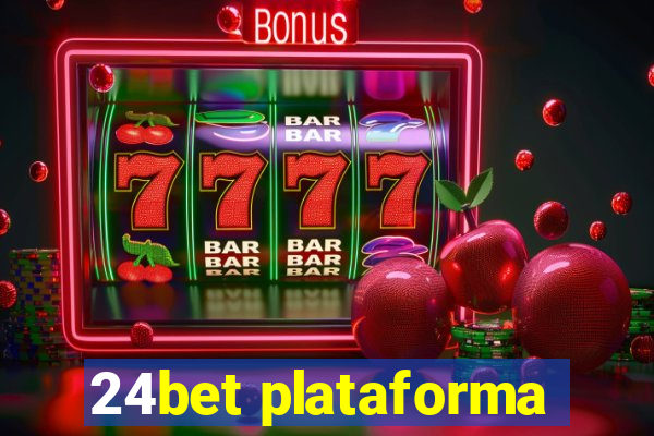 24bet plataforma