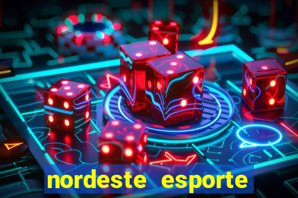 nordeste esporte net vip