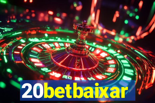 20betbaixar