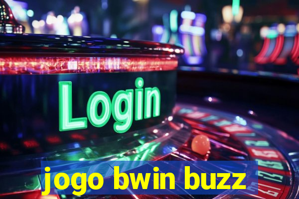 jogo bwin buzz