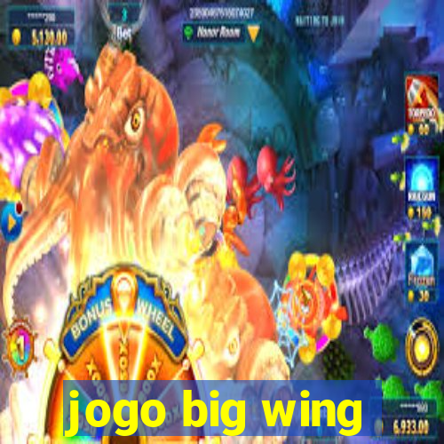 jogo big wing