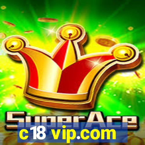 c18 vip.com