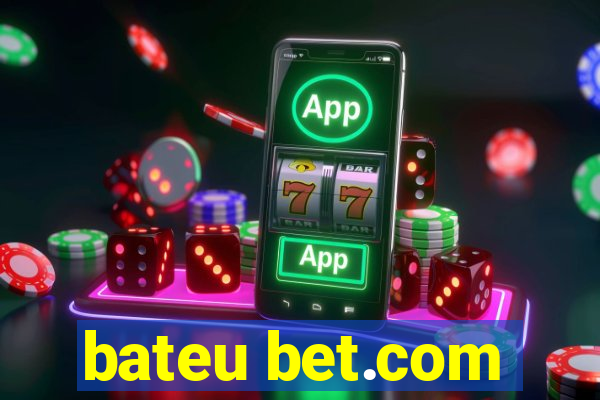 bateu bet.com