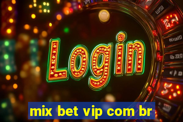 mix bet vip com br