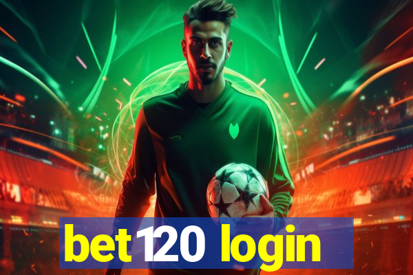 bet120 login