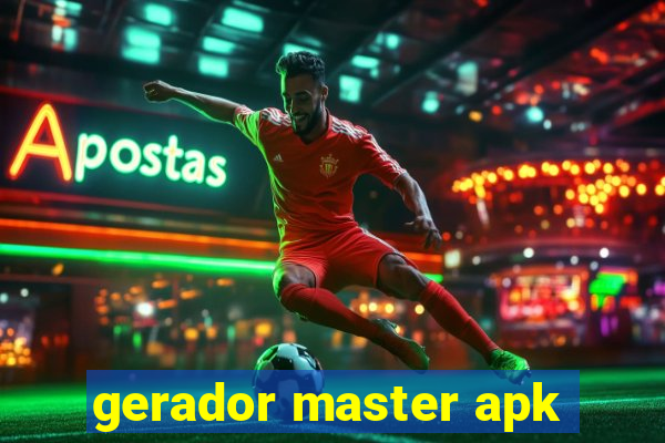 gerador master apk