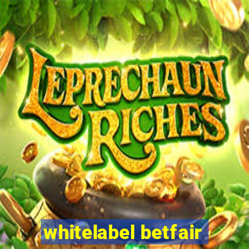 whitelabel betfair