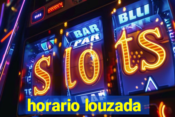 horario louzada