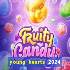 young hearts 2024 assistir online