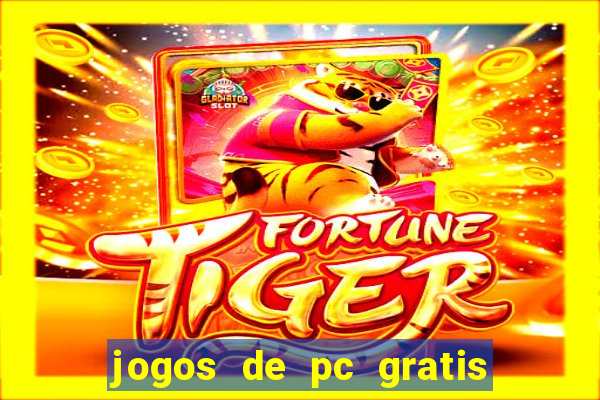 jogos de pc gratis para download