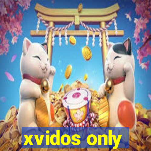 xvidos only