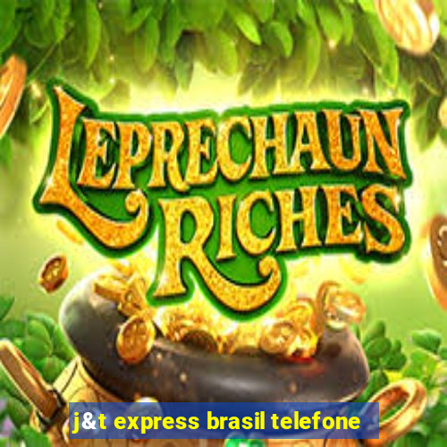 j&t express brasil telefone