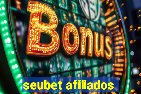 seubet afiliados