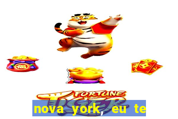 nova york, eu te amo filme completo dublado