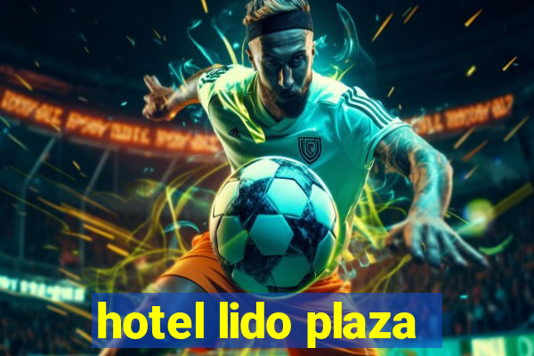 hotel lido plaza