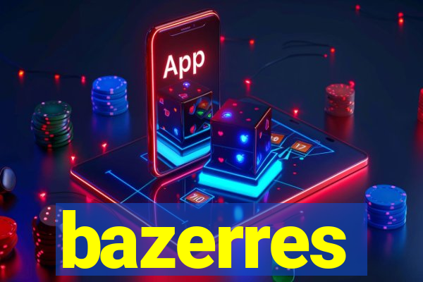 bazerres