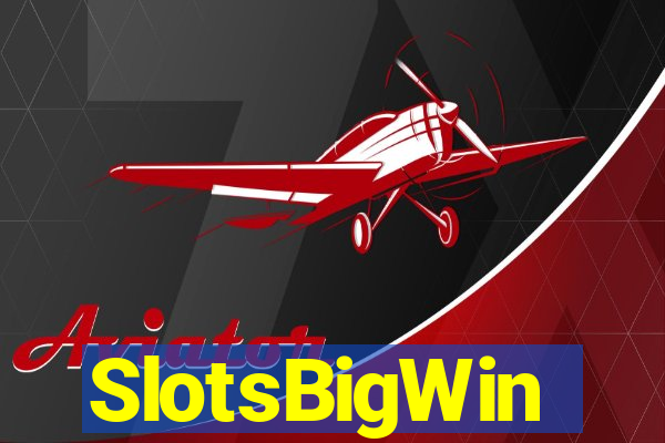 SlotsBigWin