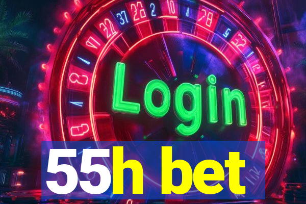 55h bet