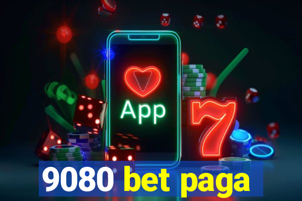 9080 bet paga