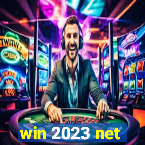 win 2023 net