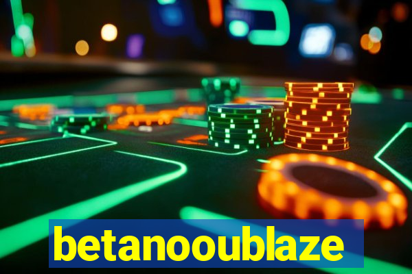 betanooublaze