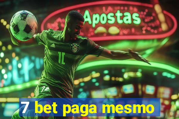 7 bet paga mesmo