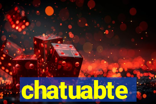 chatuabte