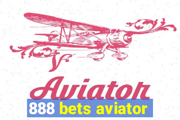 888 bets aviator