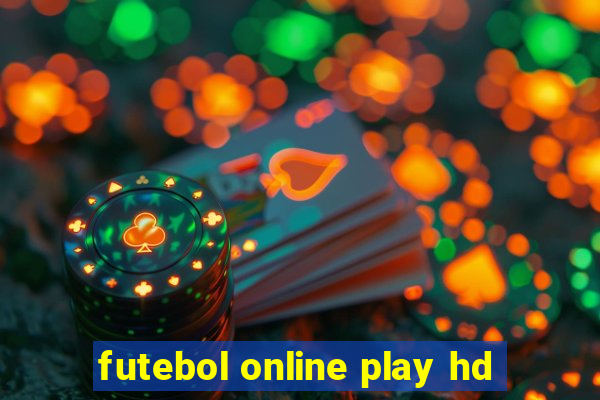 futebol online play hd