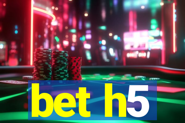 bet h5