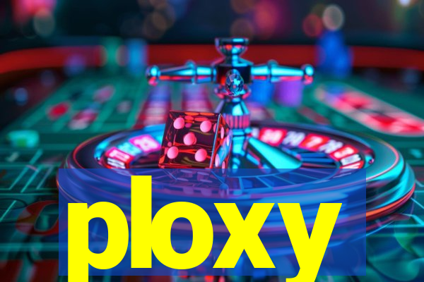 ploxy